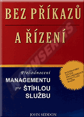 Publications  Bez příkazů a řízení. Přehodnocení managementu pro štíhlou službu - 1. vydání. 1.1.2008 preview