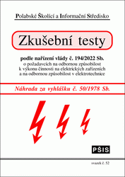 Publications  Zkušební testy podle nařízení vlády č. 194/2022 Sb. o požadavcích na odbornou způsobilost k výkonu činnosti na elektrických zařízeních a na odbornou způsobilost v elektrotechnice. Náhrada za vyhlášku č. 50/1978 Sb. - svazek 52 1.5.2023 preview