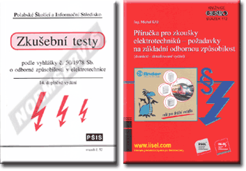 Publications  Sada dvou publikací - Zkušební testy pro zkoušky z vyhlášky č. 50/1978 Sb. a Příručka pro zkoušky elektrotechniků. (svazek 52, 13. doplněné vydání + svazek 101) 1.4.2019 preview