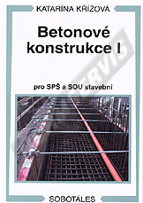 Publications  Betonové konstrukce I pro SPŠ a SOU stavební. Autor: Křížová 1.1.2010 preview