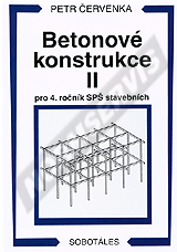 Preview  Betonové konstrukce II pro 4. ročník SPŠ stavebních. Autor: Červenka 1.1.1999
