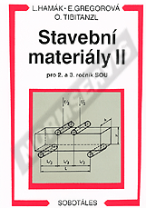 Preview  Stavební materiály II pro 2. a 3. ročník SOU. Autor: Hamák, Gregorová, Tibitanzl 1.1.2003
