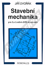 Preview  Stavební mechanika pro 2. a 3. ročník SPŠ stavebních. Autor: Dvořák 1.1.1994