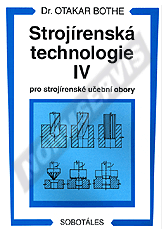 Preview  Strojírenská technologie IV pro strojírenské učební obory. Autor: Bothe 1.1.1996