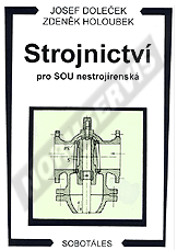 Preview  Strojnictví pro SOU nestrojírenská. Autor: Doleček, Holoubek 1.1.1996