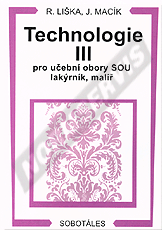 Publications  Technologie III pro 3. ročník učebních oborů lakýrník, malíř a malíř-natěrač na SOU a OU. Autor: Liška, Macík 1.1.2001 preview