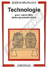 Publications  Technologie pro 1. ročník SOU oboru zpracování dřeva. Autor: Křupalová 1.1.2000 preview