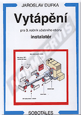 Publications  Vytápění pro 3. ročník učebního oboru instalatér. Autor: Dufka 1.1.2011 preview