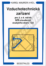 Publications  Vzduchotechnická zařízení pro 3. a 4. ročník SPŠ stavebních studijního oboru TZB. Autor: Mauer a kol 1.1.2007 preview