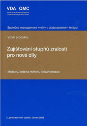 Publications  Společný management kvality v dodavatelském řetězci - 3. vydání. Vznik produktu. Zajišťování stupňů zralosti pro nové díly. Metody, kritéria měření, dokumentace 1.11.2023 preview