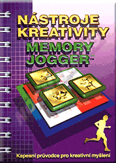 Publications  The Memory Jogger - Kreativní nástroje. Kapesní průvodce pro kreativní myšlení - 1. vydání. 1.1.2006 preview