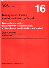 Publications  VDA 16 - Dekorativní povrchy zástavbových a funkčních dílů v oblasti exteriéru i interiéru automobilů. Podmínky posuzování. Definice charakteristik a projevy vad. Kritéria přejímky 1.9.2017 preview