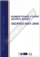Publications  Komentované vydání návrhu normy ISO/FDIS 9001: 2008 - 1. vydání 1.1.2008 preview